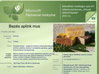 Bazės aplink mus