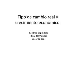 Tipo de cambio real y crecimiento económico