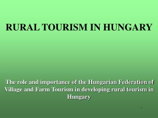 RURAL TOURISM IN HUNGARY