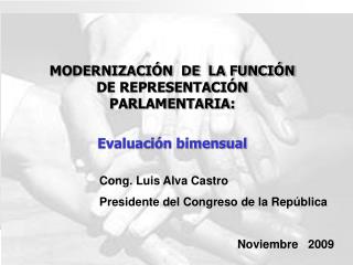 MODERNIZACIÓN DE LA FUNCIÓN DE REPRESENTACIÓN PARLAMENTARIA: Evaluación bimensual