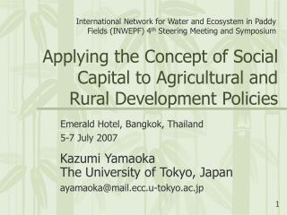 Applying the Concept of Social Capital to Agricultural and Rural Development Policies