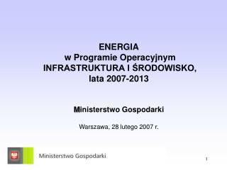 Główny cel działań energetycznych w ramach PO IiŚ