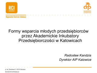 AKADEMICKIE INKUBATORY PRZEDZSIĘBIORCZOŚCI