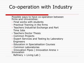 Co-operation with Industry