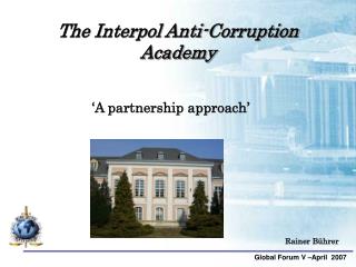 The Interpol Anti-Corruption Academy