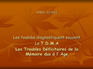 APRES 30 ANS