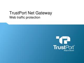 TrustPort Net Gateway Web traffic protection