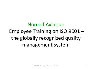 Nomad Aviation Employee Training on ISO 9001 – the globally recognized quality management system