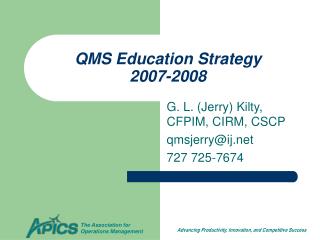 QMS Education Strategy 2007-2008