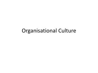 Organisational Culture