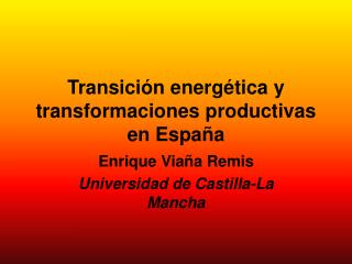 Transición energética y transformaciones productivas en España