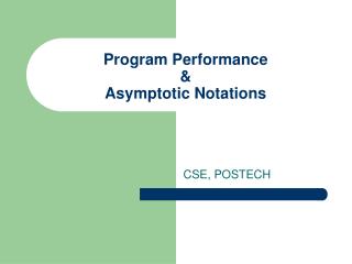 Program Performance &amp; Asymptotic Notations