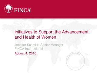 Initiatives to Support the Advancement and Health of Women