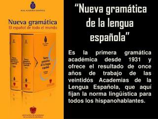 “Nueva gramática de la lengua española”