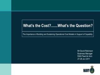 What’s the Cost?.......What’s the Question?
