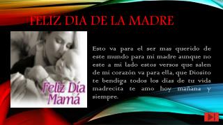 FELIZ DIA DE LA MADRE