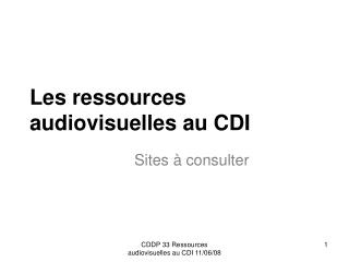 Les ressources audiovisuelles au CDI