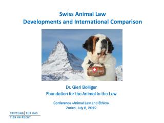 Swiss Animal Law Developments and International Comparison