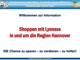 Willkommen zur Information Shoppen mit Lyoness in und um die Region Hannover