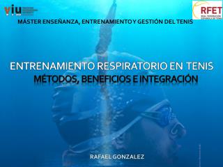 MÁSTER ENSEÑANZA, ENTRENAMIENTO Y GESTIÓN DEL TENIS