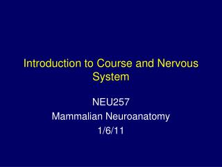 Introduction to Course and Nervous System