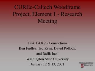 CUREe-Caltech Woodframe Project, Element 1 - Research Meeting