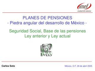 PLANES DE PENSIONES - Piedra angular del desarrollo de México -