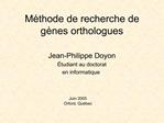 M thode de recherche de g nes orthologues