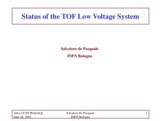 Status of the TOF Low Voltage System