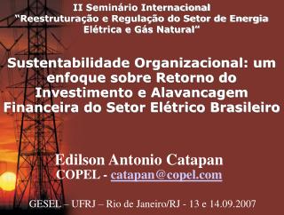 II Seminário Internacional “Reestruturação e Regulação do Setor de Energia Elétrica e Gás Natural”
