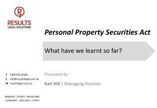 Personal Property Securities Act What have we learnt so far?