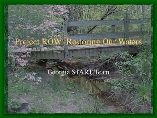 Project ROW: Restoring Our Waters