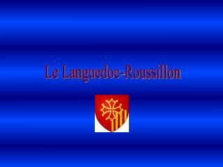 Le Languedoc-Roussillon