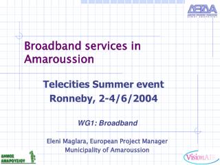 Broadband services in Amaroussion