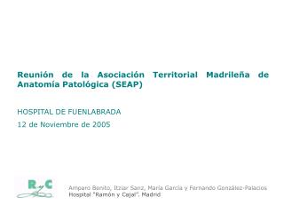 Reunión de la Asociación Territorial Madrileña de Anatomía Patológica (SEAP)