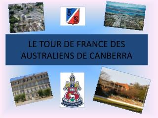 LE TOUR DE FRANCE DES AUSTRALIENS DE CANBERRA