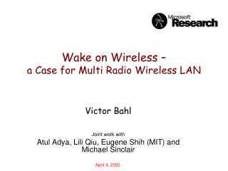 Wake on Wireless – a Case for Multi Radio Wireless LAN