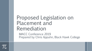 Proposed Legislation on Placement and Remediation