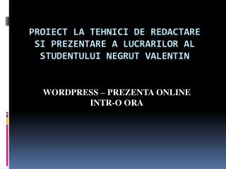 Proiect la tehnici de redactare si prezentare a lucrarilor al studentului Negrut Valentin
