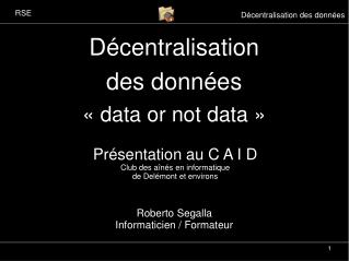 Décentralisation des données « data or not data »