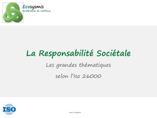 La Responsabilité Sociétale