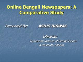 Online Bengali Newspapers: A Comparative Study