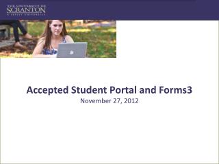 Accepted Student Portal and Forms3 November 27, 2012