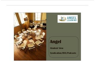 Angel Student View Syndication rss and podcasts