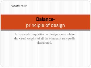 Balance- principle of design