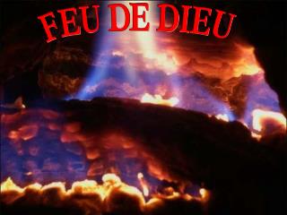 FEU DE DIEU