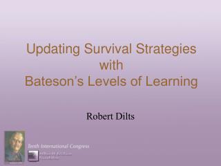 Updating Survival Strategies with Bateson’s Levels of Learning