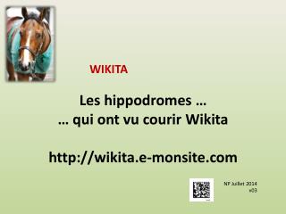 Les hippodromes … … qui ont vu courir Wikita wikita.e-monsite