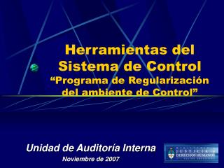 Herramientas del Sistema de Control “Programa de Regularización del ambiente de Control”