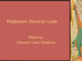 Rebbetzin Devorah Leah